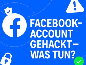 Blauer Hintergrund, Facebook-Logo links, Text FACEBOOK-ACCOUNT GEHACKT WAS TUN? Warnsymbol rechts, Schloss unten links, Häkchen unten rechts.