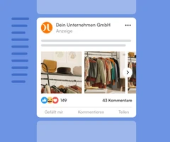 Facebook/Instagram-Post von Dein Unternehmen GmbH; Anzeige; zwei Bilder mit Kleidung/Accessoires; Like 149, 43 Kommentare.