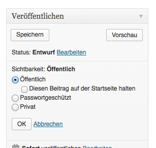 Das Sticky-Post-Feature kannst Du über die Sichtbarkeits-Einstellungen aktivieren. Screenshot: S. Cantzler