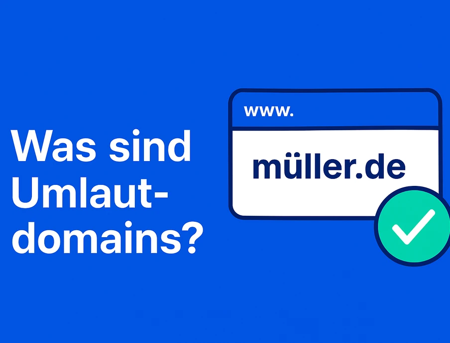 Blauer Hintergrund; Text Was sind Umlaut-domains?; rechts Browserfenster mit www. und müller.de, grünem Haken.